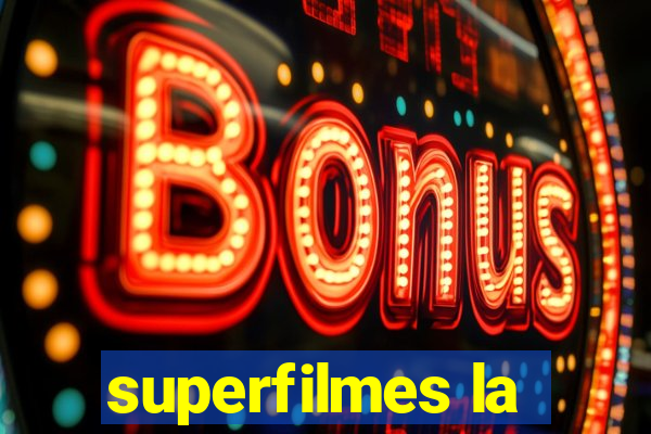 superfilmes la